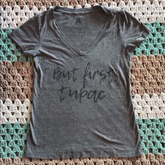 Tops - Gray But First Tupac V-Neck Graphic Tee Shirt Fitted Top Womans sz Medium